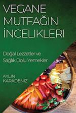 Vegane Mutfa¿¿n ¿ncelikleri