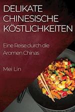 Delikate Chinesische Köstlichkeiten