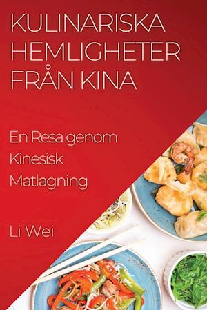 Kulinariska Hemligheter från Kina