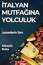 ¿talyan Mutfa¿¿na Yolculuk