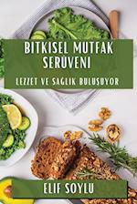 Bitkisel Mutfak Serüveni