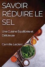 Savoir Réduire le Sel