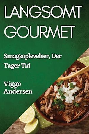 Langsomt Gourmet