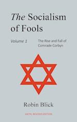 Socialism of Fools Vol 1 - Revised 6th Edition 