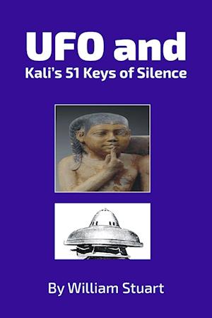 UFO and Kali's 51 Keys of Silence