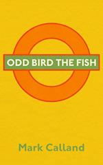Odd Bird the Fish