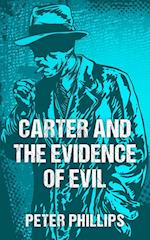 Carter and the Evidence of Evil