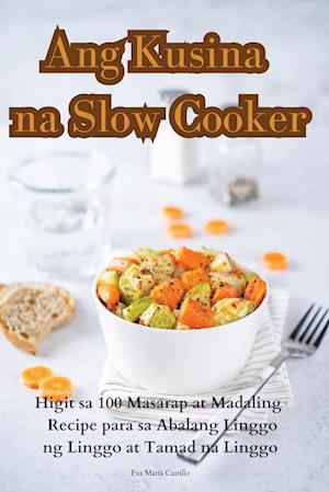 Ang Kusina na Slow Cooker