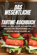 DAS WESENTLICHE TARTINE-KOCHBUCH