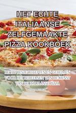 Het Echte Italiaanse Zelfgemaakte Pizza Kookboek