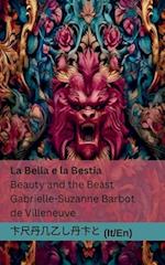 La Bella e la Bestia / Beauty and the Beast