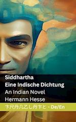 Siddhartha - Eine Indische Dichtung / An Indian Novel