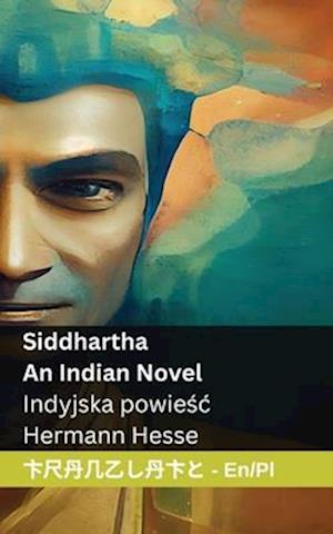 Siddhartha - An Indian Novel / Indyjska powie&#347;c