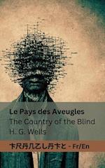 Le Pays des Aveugles / The Country of the Blind