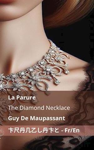 La Parure / The Diamond Necklace