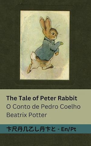 The Tale of Peter Rabbit / O Conto de Pedro Coelho