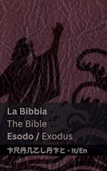 La Bibbia (Esodo) / The Bible (Exodus)