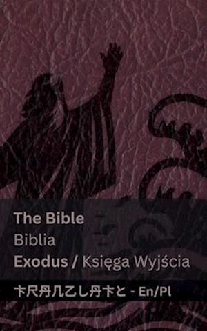 The Bible (Exodus) / Biblia (Ksi&#281;ga Wyj&#347;cia)