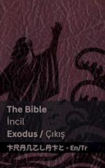 The Bible (Exodus) / &#304;ncil (Ç&#305;k&#305;&#351;)