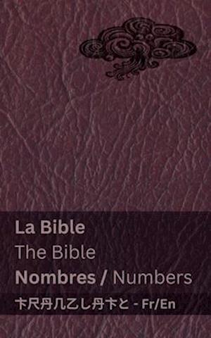 La Bible (Nombres) / The Bible (Numbers)