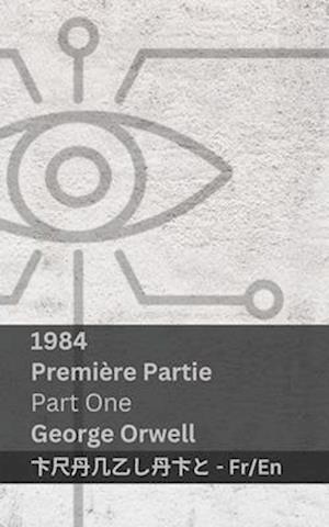 1984 (Première Partie / Part One)