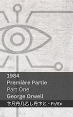 1984 (Première Partie / Part One)