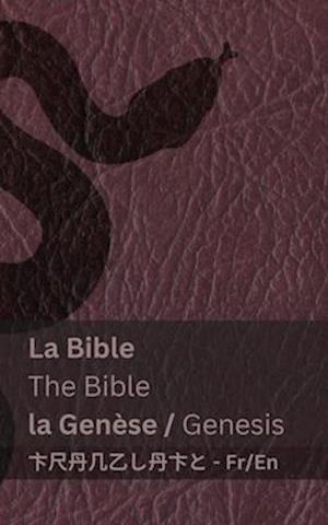 La Bible (la Genèse) / The Bible (Genesis)