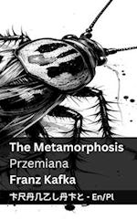 The Metamorphosis / Przemiana