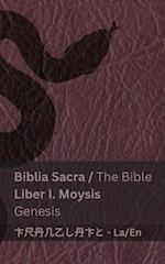 Biblia Sacra (Moysis) / The Bible (Genesis)