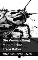 Die Verwandlung / Metamorfoz