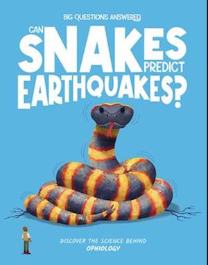 Can Snakes Predict Earthquakes?