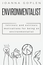 Intrinsic and Extrinsic Motivations for Being an Environmentalist
