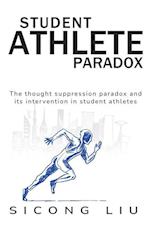 The Thought Suppression Paradox and Its Intervention in Student Athletes