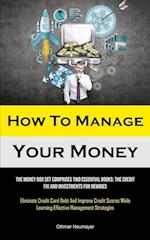 How To Manage Your Money