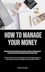 How To Manage Your Money