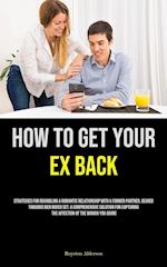 How to Get Your Ex Back