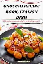 GNOCCHI RECIPE BOOK, ITALIAN DISH 