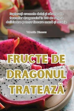 FRUCTE DE DRAGONUL TRATEAZ¿