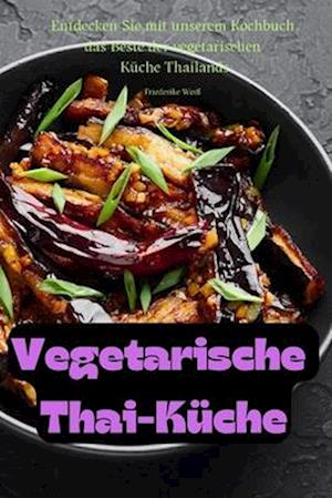 Vegetarische Thai-Küche