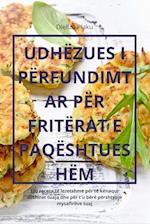 UDHËZUES I PËRFUNDIMTAR PËR FRITËRAT E PAQËSHTUESHËM