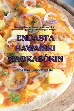 ENDASTA HAWAÍSKI MAÐKABÓKIN