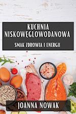 Kuchnia Niskow¿glowodanowa