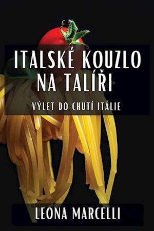 Italské Kouzlo na Talí¿i