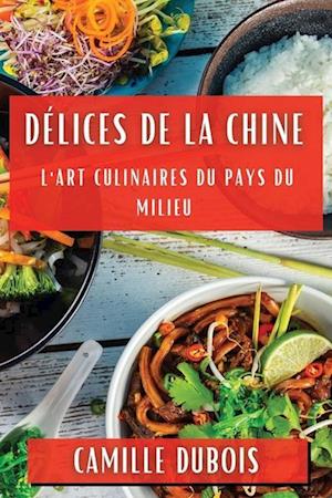 Délices de la Chine