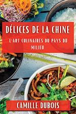 Délices de la Chine