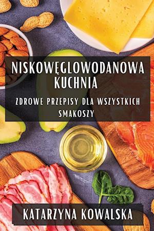 Niskow¿glowodanowa Kuchnia