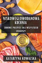 Niskow¿glowodanowa Kuchnia
