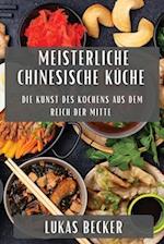 Meisterliche Chinesische Küche