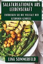 Salatkreationen aus Leidenschaft