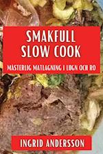 Smakfull Slow Cook